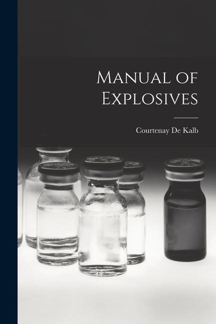 Carte Manual of Explosives 