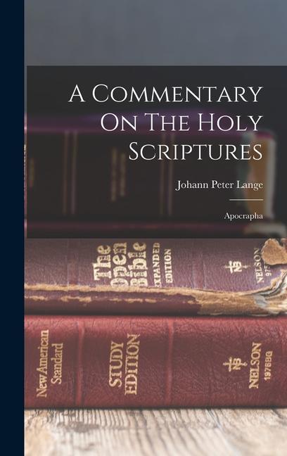 Buch A Commentary On The Holy Scriptures: Apocrapha Johann Peter Lange