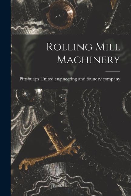 Kniha Rolling Mill Machinery 