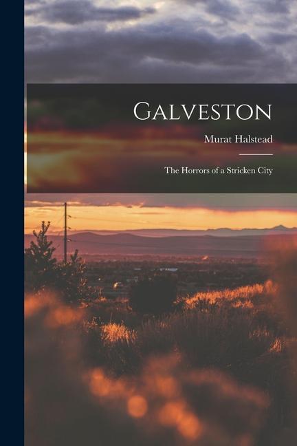 Carte Galveston: The Horrors of a Stricken City 