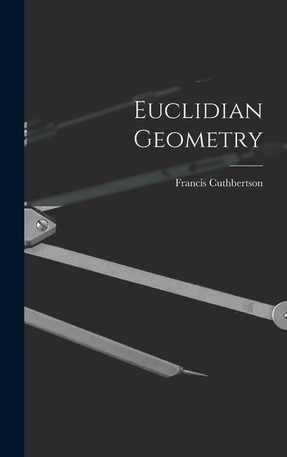 Knjiga Euclidian Geometry Francis Cuthbertson