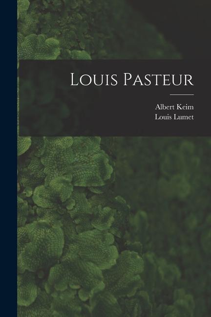 Book Louis Pasteur Louis Lumet