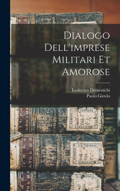 Kniha Dialogo dell'imprese militari et amorose Lodovico Domenichi