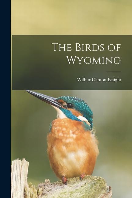 Kniha The Birds of Wyoming 