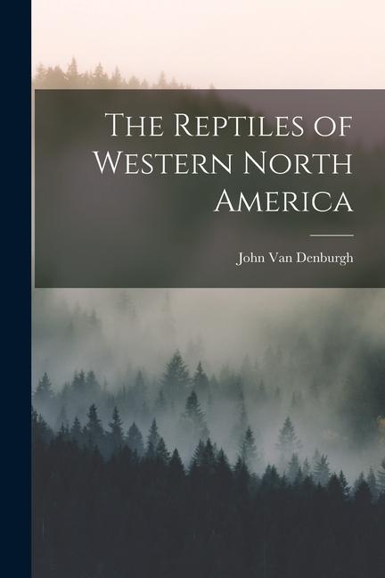 Carte The Reptiles of Western North America 
