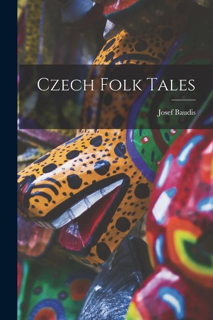 Kniha Czech Folk Tales 