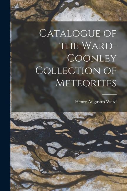 Carte Catalogue of the Ward-Coonley Collection of Meteorites 