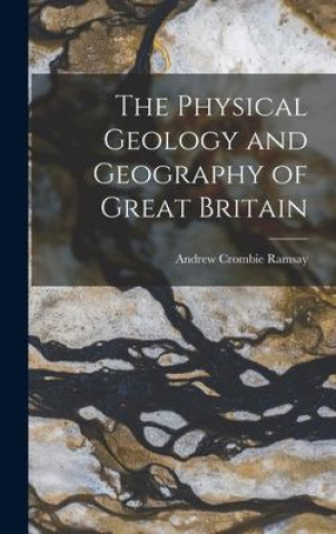 Carte The Physical Geology and Geography of Great Britain 