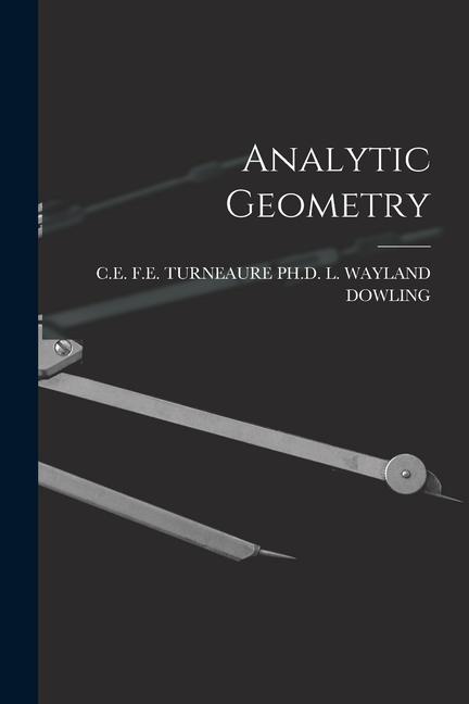 Knjiga Analytic Geometry PH.D. F.E. TURNE... L. WAYLAND DOWLING