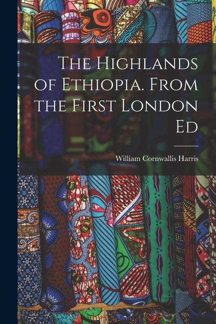 Carte The Highlands of Ethiopia. From the First London Ed 