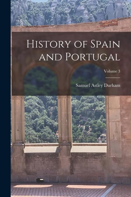 Kniha History of Spain and Portugal; Volume 3 