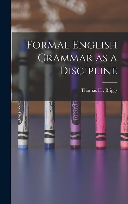 Carte Formal English Grammar as a Discipline 