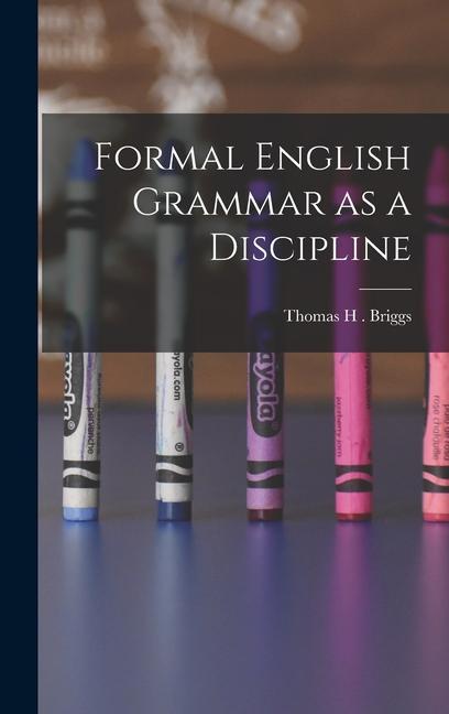 Книга Formal English Grammar as a Discipline 