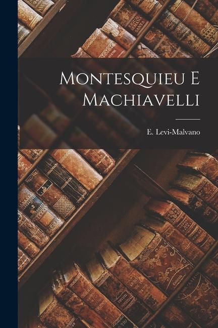 Carte Montesquieu E Machiavelli 