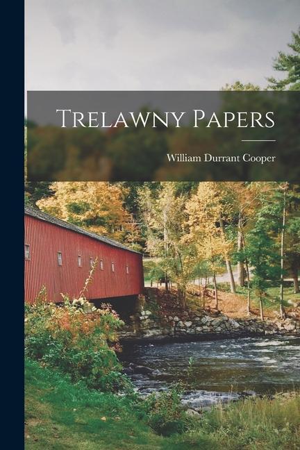 Knjiga Trelawny Papers Cooper William Durrant