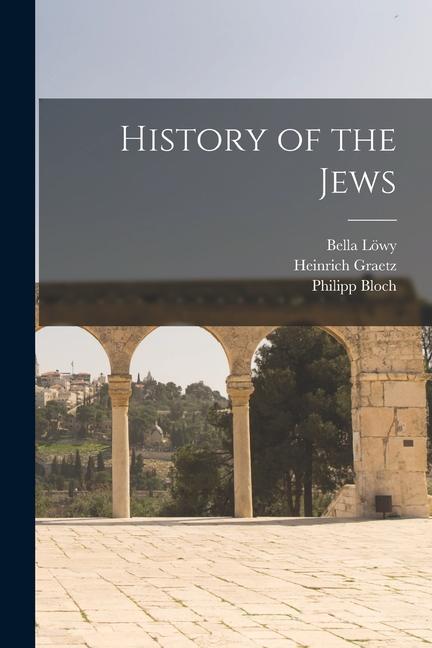 Knjiga History of the Jews Bella Löwy