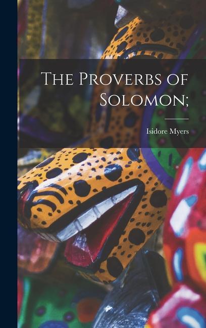 Carte The Proverbs of Solomon; 