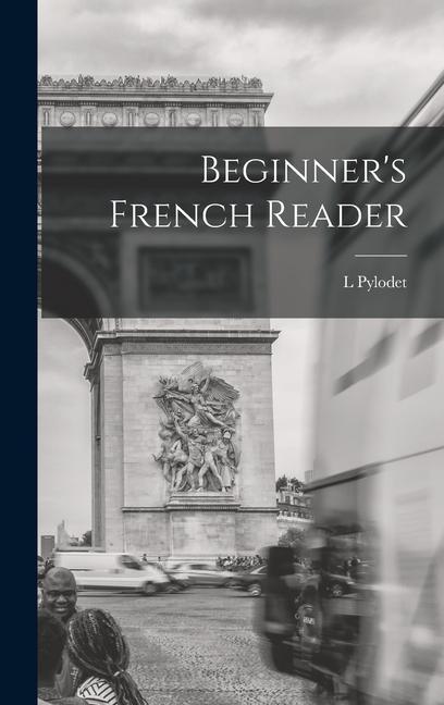 Knjiga Beginner's French Reader L Pylodet