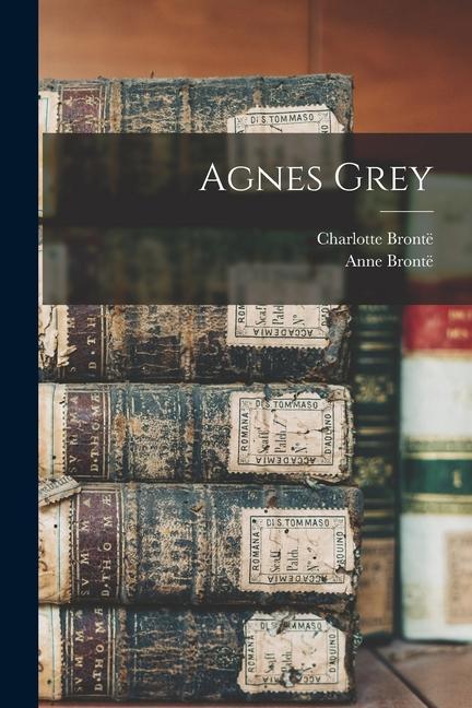Knjiga Agnes Grey Anne Brontë
