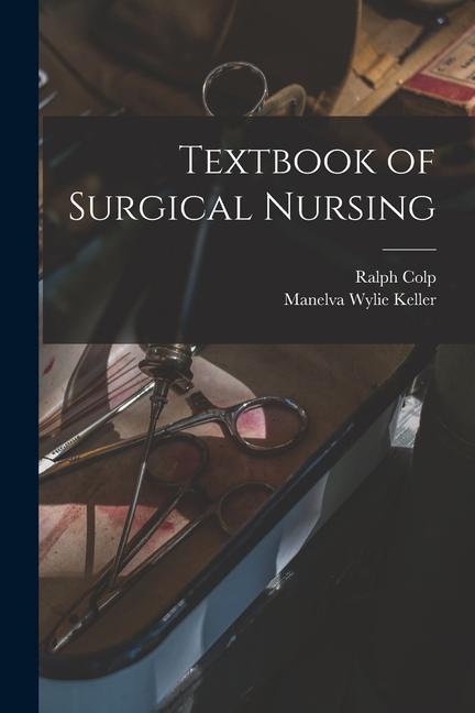Kniha Textbook of Surgical Nursing Manelva Wylie Keller