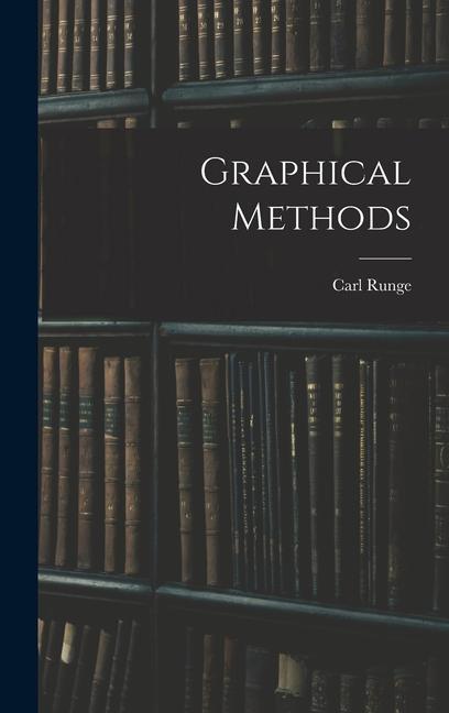 Knjiga Graphical Methods Carl Runge