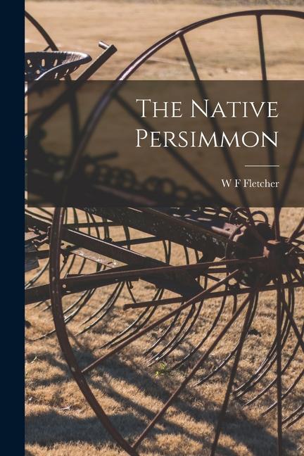 Kniha The Native Persimmon 