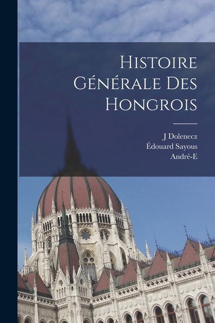 Carte Histoire générale des Hongrois J. Dolenecz