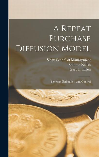 Knjiga A Repeat Purchase Diffusion Model: Bayesian Estimation and Control Ambar G. Rao