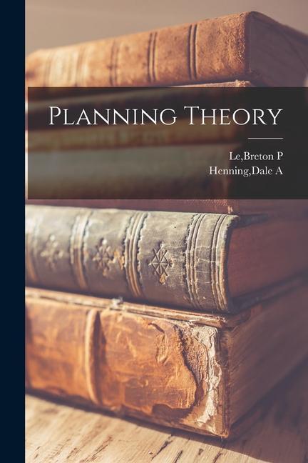 Knjiga Planning Theory Dale A. Henning
