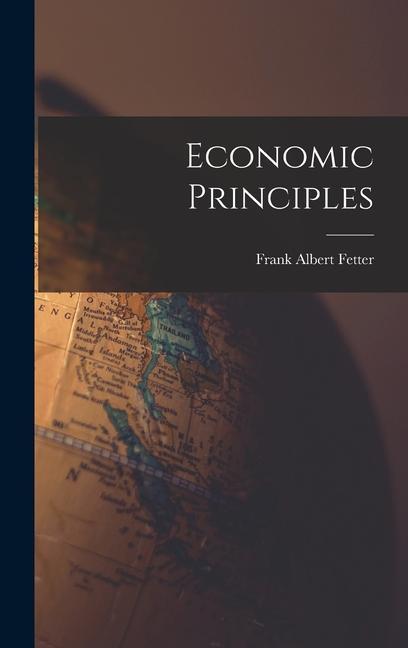 Knjiga Economic Principles Frank Albert Fetter