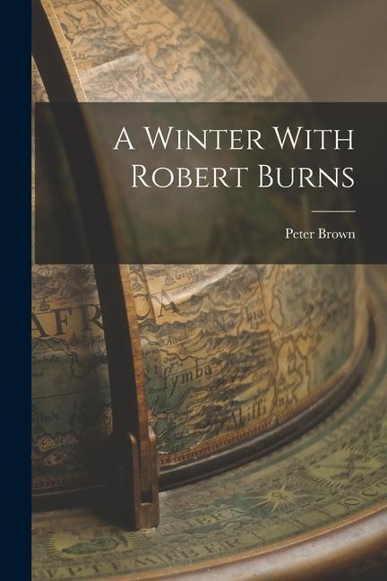Knjiga A Winter With Robert Burns Peter Brown