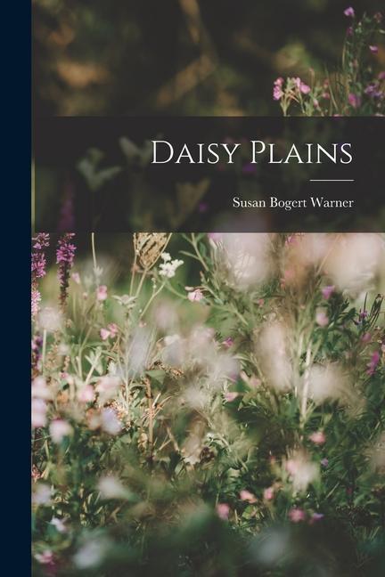 Knjiga Daisy Plains Susan Bogert Warner