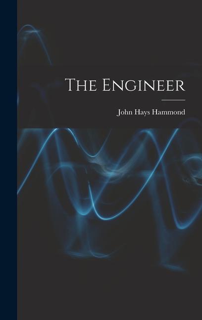 Knjiga The Engineer John Hays Hammond