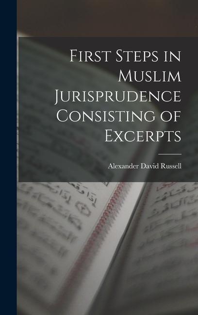 Boek First Steps in Muslim Jurisprudence Consisting of Excerpts Alexander David Russell