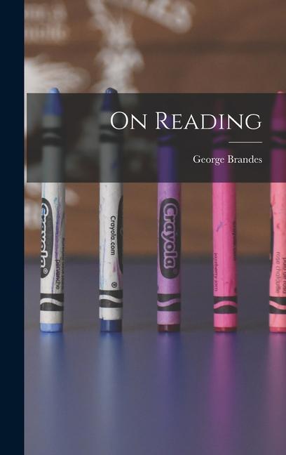 Knjiga On Reading George Brandes