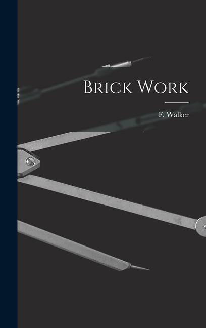 Knjiga Brick Work F. Walker
