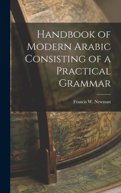 Carte Handbook of Modern Arabic Consisting of a Practical Grammar 