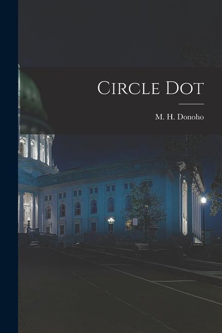 Knjiga Circle Dot M. H. Donoho