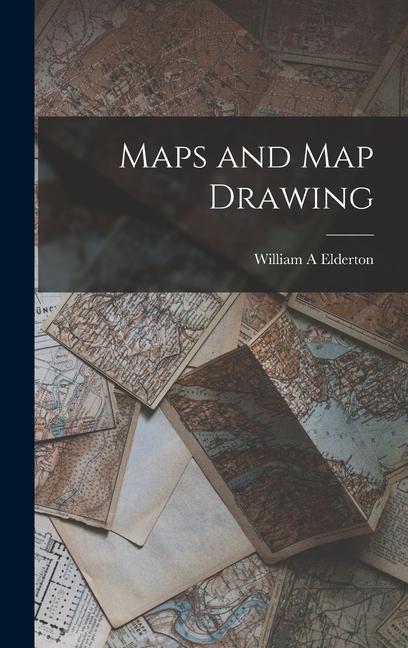Kniha Maps and Map Drawing 
