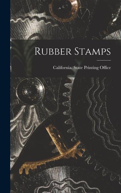 Knjiga Rubber Stamps California. State Printing Office