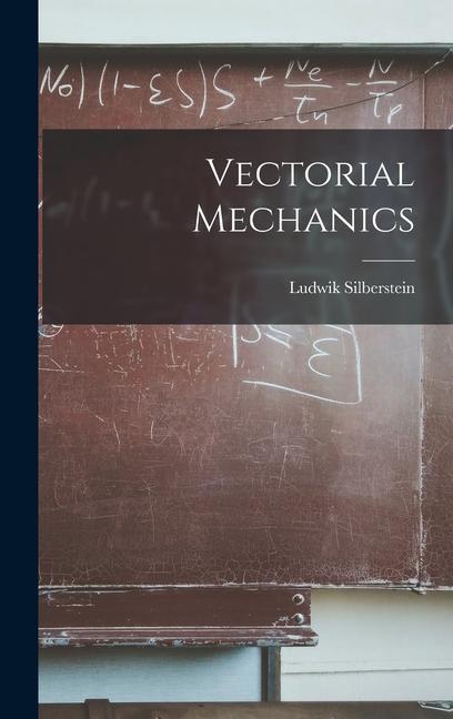 Boek Vectorial Mechanics Ludwik Silberstein