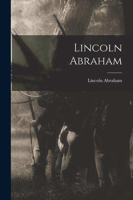 Boek Lincoln Abraham Lincoln Abraham