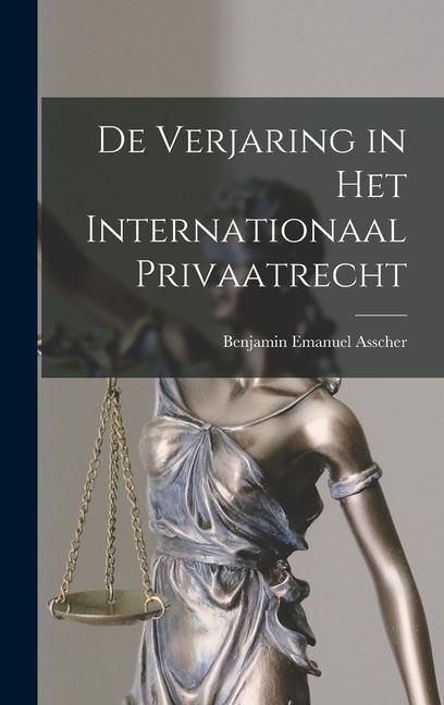 Livre De Verjaring in Het Internationaal Privaatrecht 