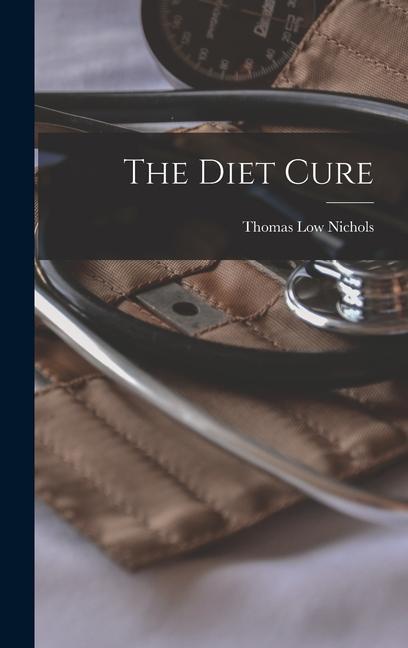Knjiga The Diet Cure Thomas Low Nichols
