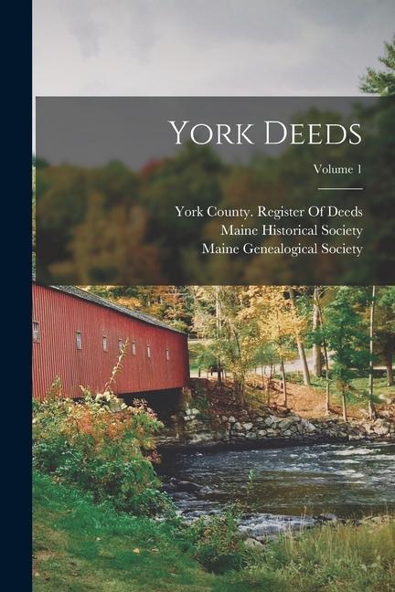 Knjiga York Deeds; Volume 1 Maine Genealogical Society (1884-)