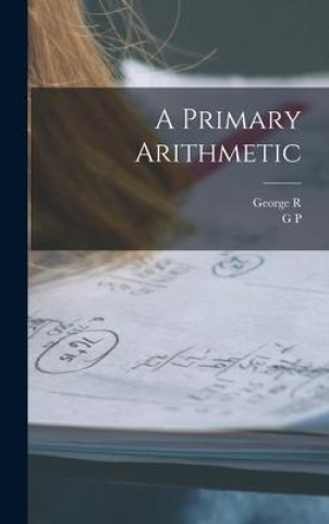 Βιβλίο A Primary Arithmetic George R. Perkins