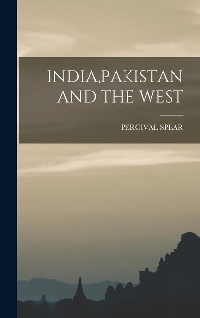 Kniha India, Pakistan and the West 