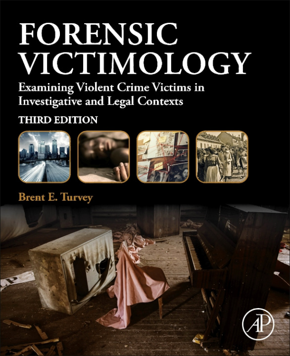 Kniha Forensic Victimology Brent Turvey