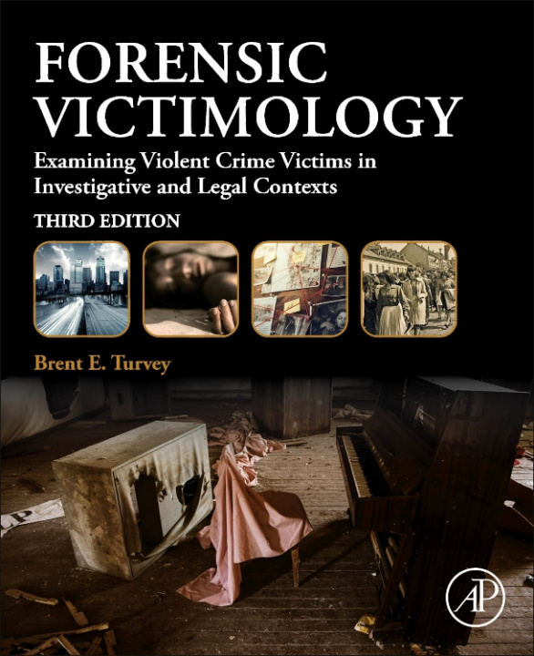 Könyv Forensic Victimology Brent Turvey