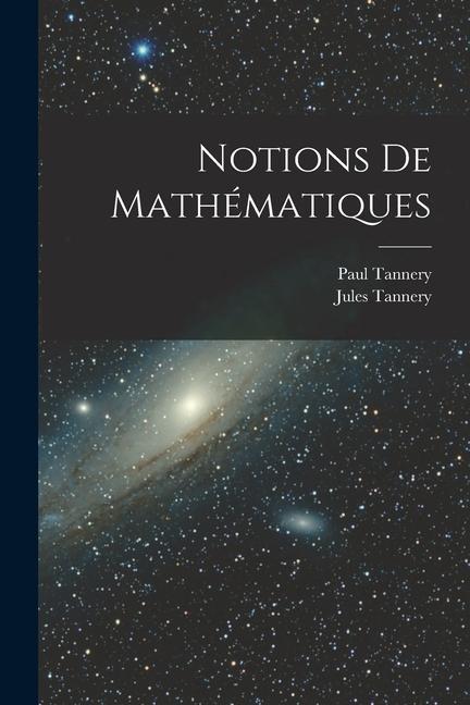 Książka Notions De Mathématiques Paul Tannery